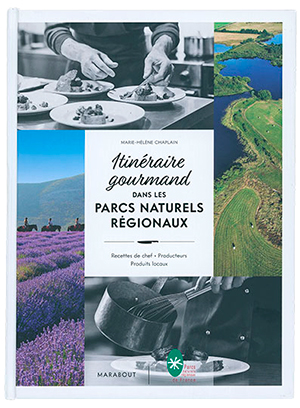 livre de cuisine Itinéraire gourmand dans les parcs naturels régionaux
